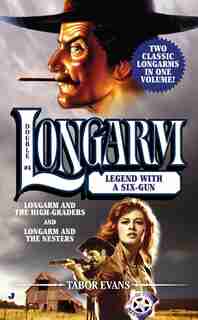 Longarm Double #4: Legend With A Six-gun by Tabor Evans