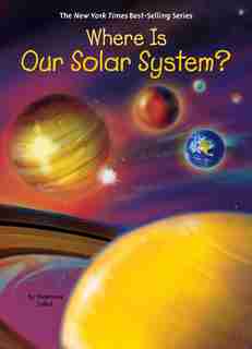 Where Is Our Solar System? by Stephanie Sabol