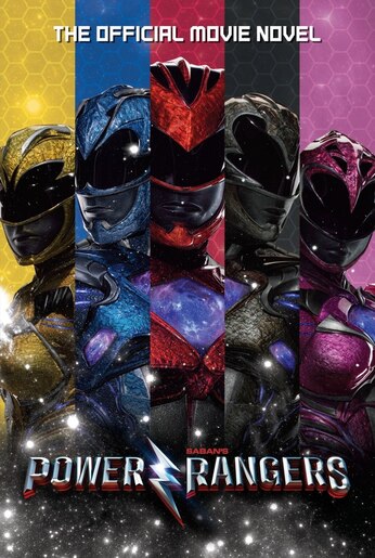 Power Rangers: The Official Movie Novel by Alex Irvine
