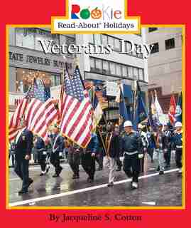 Rookie Read-About Holidays: Veterans Day by Jacqueline S Cotton