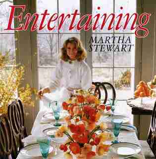 Entertaining by Martha Stewart