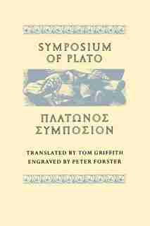 Symposium of Plato: SYMPOSIUM OF PLATO -OS by Plato