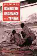 The Paths To Domination, Resistance, And Terror: PATHS TO DOMINATION RESISTANCE by Carolyn Nordstrom