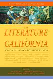 The Literature of California, Volume 1: Native American Beginnings To 1945 by Jack Hicks