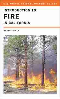 Introduction to Fire in California by David Carle