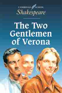The Two Gentlemen Of Verona by William Shakespeare