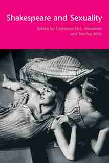 Shakespeare and Sexuality by Catherine M. S. Alexander