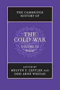 The Cambridge History of the Cold War by Melvyn P. Leffler