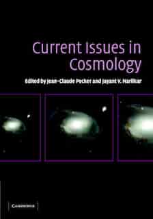 Current Issues In Cosmology by Jean-claude Pecker
