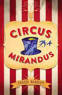 Circus Mirandus de Cassie Beasley