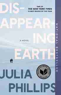 Disappearing Earth by Julia Phillips