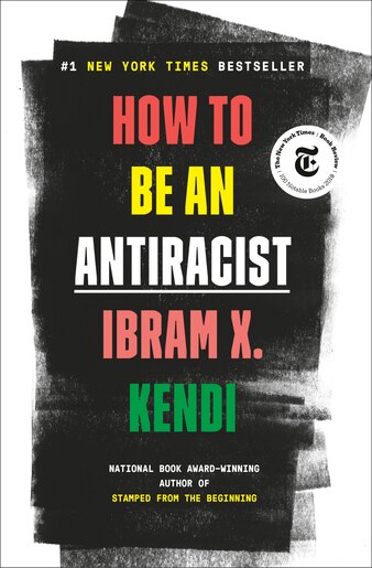 How To Be An Antiracist Book By Ibram X Kendi Hardcover Www