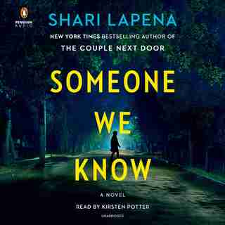 Someone We Know: A Novel by Shari Lapena