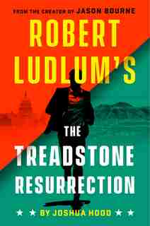 Robert Ludlum's The Treadstone Resurrection by Joshua Hood