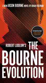 Robert Ludlum's The Bourne Evolution by Brian Freeman