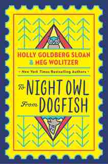 To Night Owl From Dogfish by Holly Goldberg Sloan