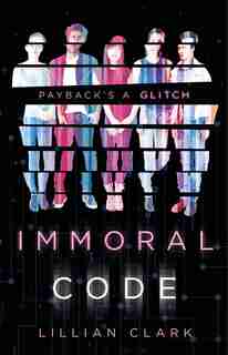Immoral Code by Lillian Clark
