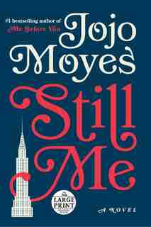 Still Me: A Novel by Jojo Moyes