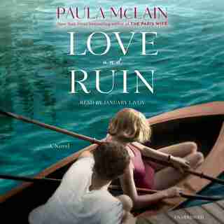 Love And Ruin: A Novel by Paula McLain