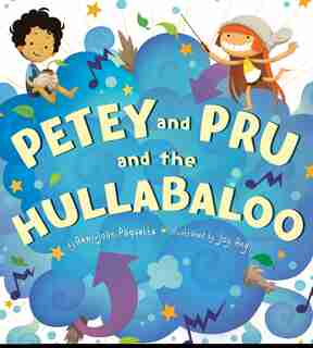Petey and Pru and the Hullabaloo by Ammi-joan Paquette