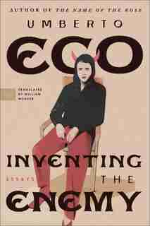 Inventing the Enemy: Essays de UMBERTO ECO