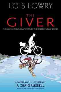 The Giver (graphic Novel) by Lois Lowry