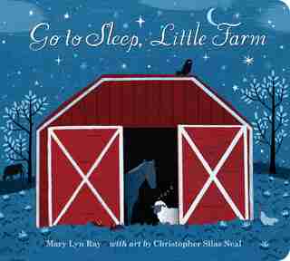 Go to Sleep, Little Farm padded board book by Mary Lyn Ray