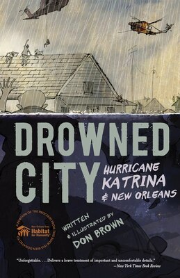 Book Drowned City: Hurricane Katrina And New Orleans by Don Brown