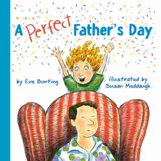 A Perfect Father's Day by Eve Bunting