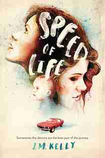 Speed Of Life by J.m. Kelly