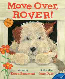 Move Over, Rover! by Karen Beaumont