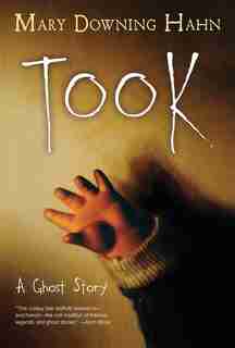 Took: A Ghost Story by Mary Downing Hahn