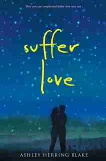 Suffer Love by Ashley Herring Blake