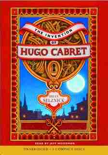 The Invention of Hugo Cabret (Audio): Audio Book by Brian Selznick