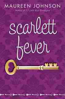 Scarlett Fever by Maureen Johnson