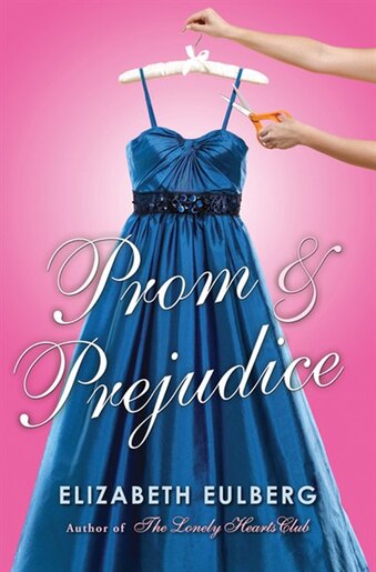 Prom & Prejudice by Elizabeth Eulberg