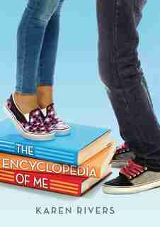 The Encyclopedia of Me by Karen Rivers