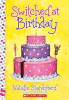 Switched at Birthday: A Wish Novel