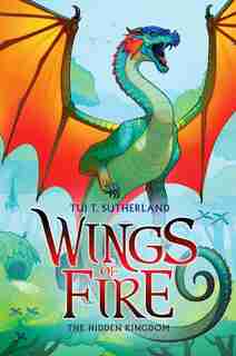 Wings of Fire, Book Three: The Hidden Kingdom by Tui T Sutherland