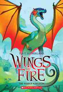 The Hidden Kingdom (wings Of Fire #3) by Tui T. Sutherland
