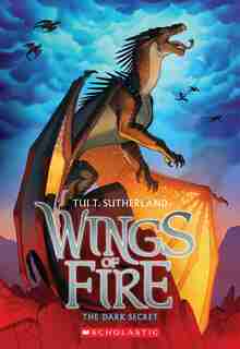 The Dark Secret (wings Of Fire #4) by Tui T. Sutherland