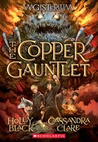 Magisterium Book 2: The Copper Gauntlet