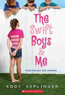 The Swift Boys & Me by Kody Keplinger