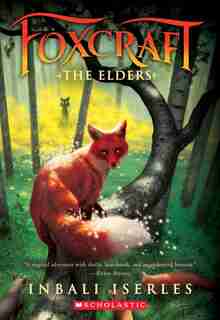 The Foxcraft #2: The Elders by Inbali Iserles