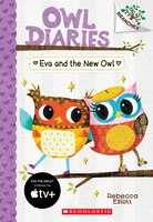 Owl Diaries #4: Eva and the New Owl: A Branches Book