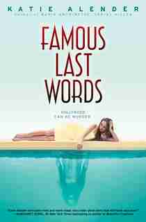 Famous Last Words by Katie Alender