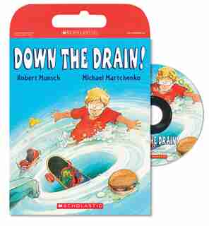 Down The Drain! (tell Me A Story!) by Robert Munsch