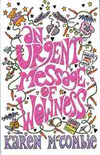 An Urgent Message of Wowness by Karen McCombie