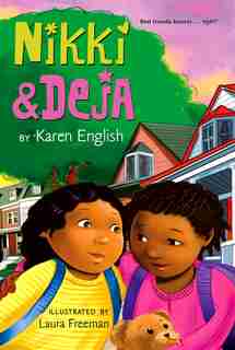 Nikki And Deja: Nikki And Deja, Book One by Karen English