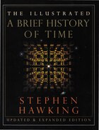 The Illustrated A Brief History of Time: Updated And Expanded Edition